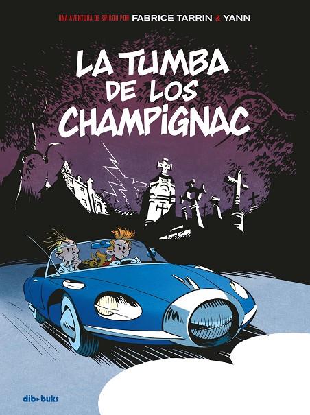 Spirou. La tumba de los Champignac | 9788417294120 | Yann/Tarrin, Fabrice