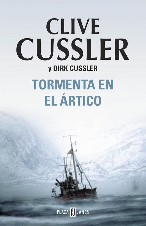 Tormenta en el ártico | 9788401337505 | Clive Cussler y Dirk Cussler