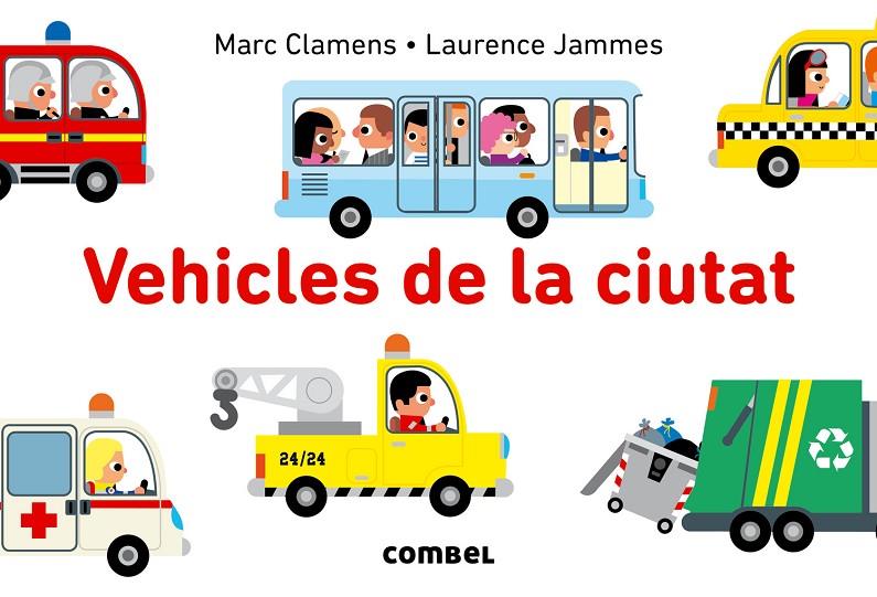 Vehícles de la ciutat | 9788491010104 | Clamens, Marc