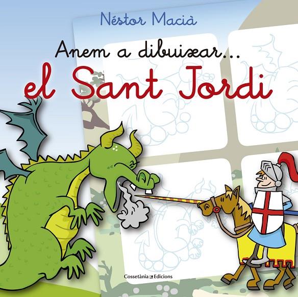 Anem a dibuisar el Sant Jordi | 9788490344040 | Nestor Macia