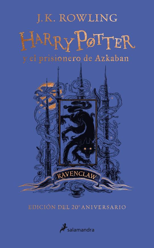 Harry Potter y el prisionero de Azkaban (edición Ravenclaw del 20º aniversario) | 9788418174117 | Rowling, J.K.