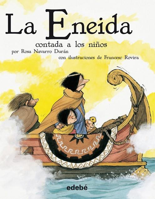 La Eneida contada a los niños | 9788468302201 | Rosa Navarro Durán - Francesc Rovira