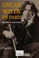 Oscar Wilde en París | 9788483831953 | Herbert Lottman