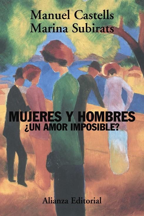 Mujeres y hombres ¿un amor imposible? | 9788420648774 | Manuel Castells - Marina Subirats