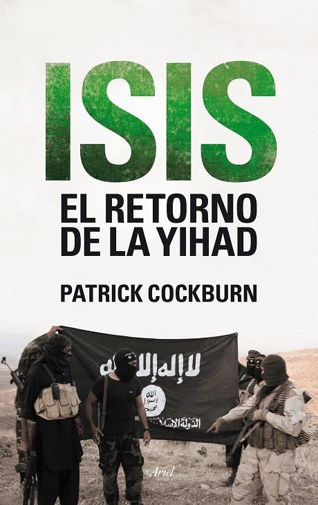 Isis, el retorno de la yihad | 9788434419247 | Patrick cockburn