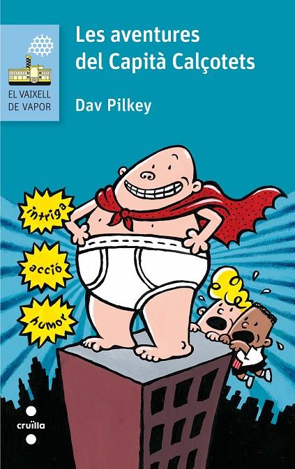 Les aventures del Capità Calçotets | 9788466141604 | Dav Pilkey