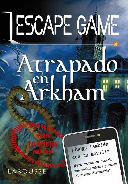 Escape Game - Atrapado en Arkham | 9788418100420 | Larousse Editorial