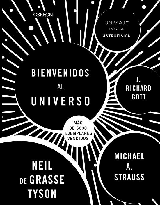 Bienvenidos al Universo. Nueva edición | 9788441547438 | Tyson, Neil DeGrasse/Strauss, Michael A./Gott, Richard