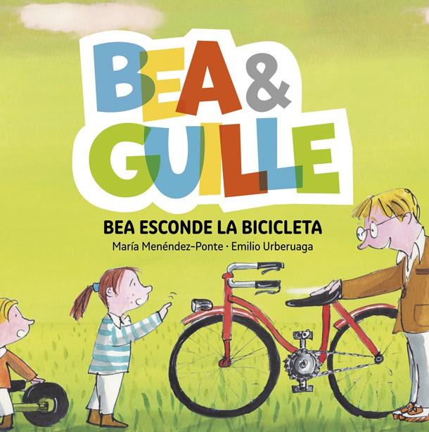 Bea & Guille 4. Bea esconde la bicicleta | 9788424660772 | Menéndez-Ponte, María