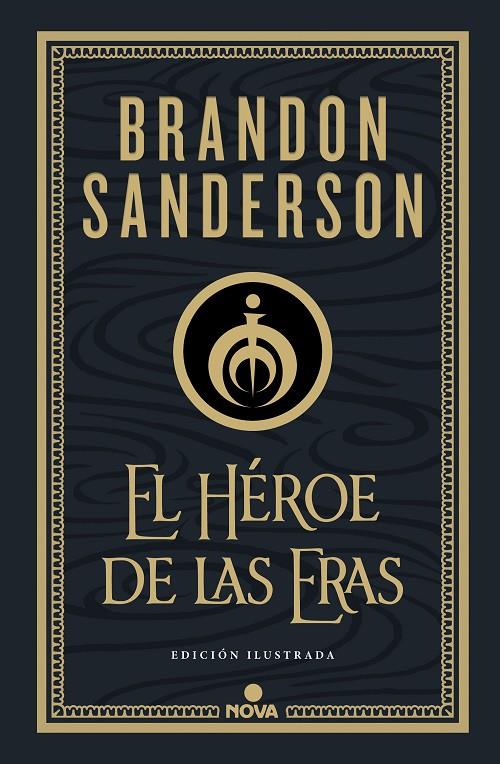 El Héroe de las Eras (Nacidos de la Bruma-Mistborn [edición ilustrada] 3) | 9788418037290 | Sanderson, Brandon