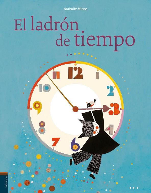 El ladrón de tiempo | 9788426387899 | Nathalie Minne