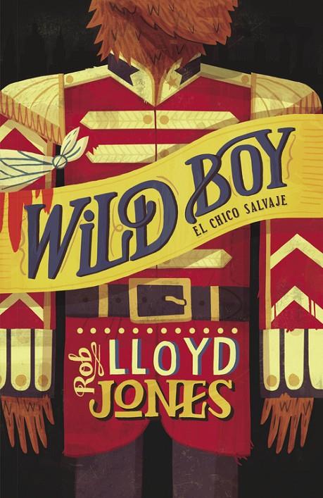 Wild Boy. El chico salvaje | 9788420414867 | Rob Lloyd Jones