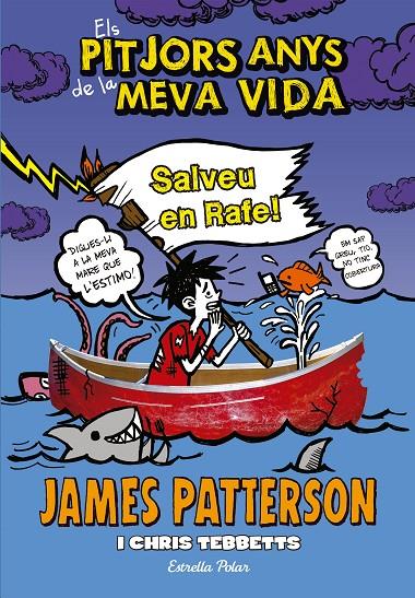 Salveu en rafe! | 9788490577301 | James Patterson / Chris Tebbetts