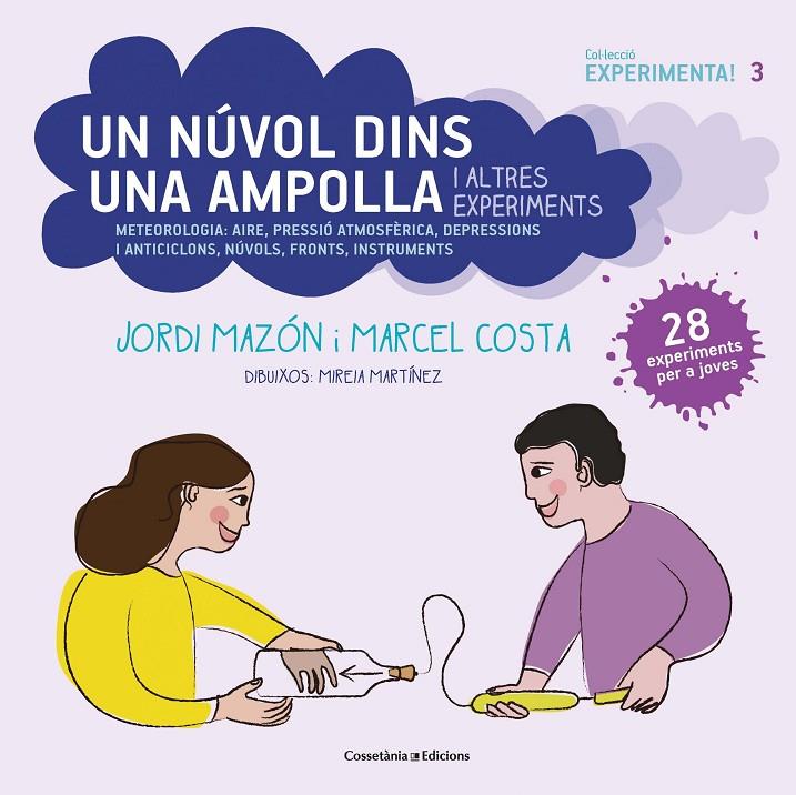 Un núvol dins una ampolla i altres experiments | 9788490349182 | Mazón Bueso, Jordi ; Costa Vila, Marcel