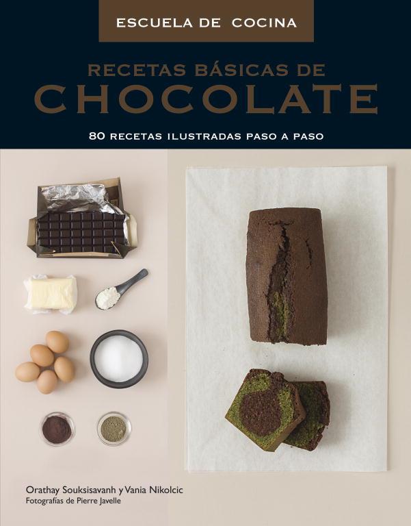 Recetas básicas de chocolate (Escuela de cocina) | 9788425345470 | Souksisavanh, Orathay