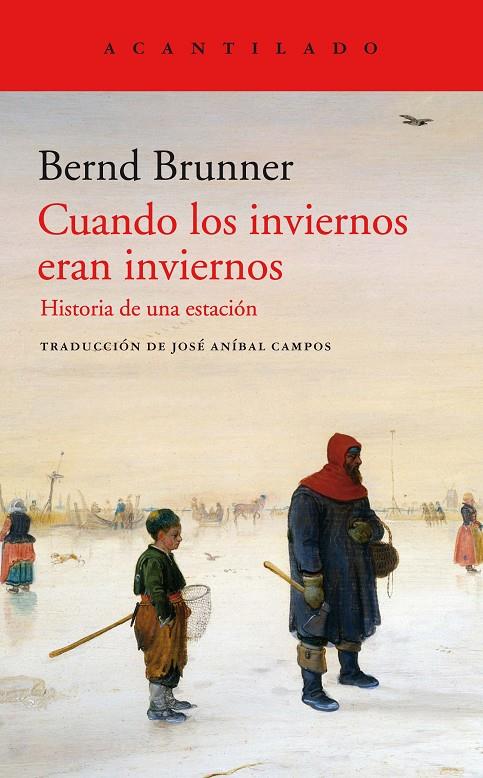 Cuandos los inviernos eran inviernos | 9788417902230 | Brunner, Bernd