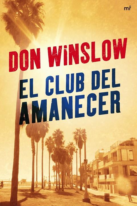 El club del amanecer | 9788427034266 | Don Winslow