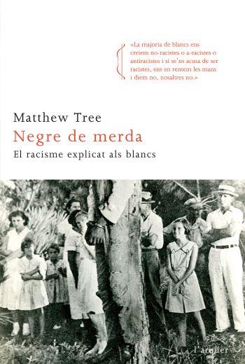 Negre de merda | 9788466411820 | Matthew Tree