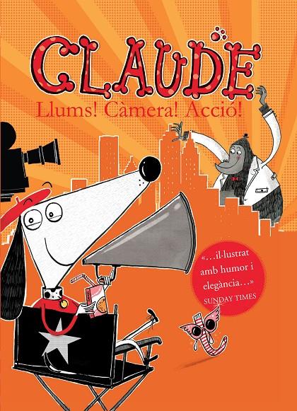 Claude. Llums! Càmera! Acció! | 9788468324029 | Alex T. Smith