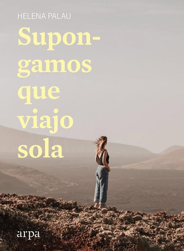 Supongamos que viajo sola | 9788418741142 | Palau, Helena