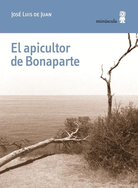 El apicultor Bonaparte | 9788494675430 | José Luis de Juan