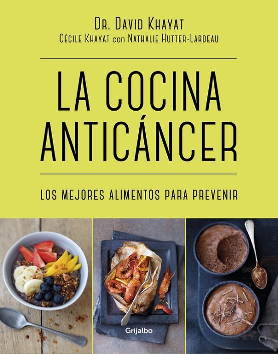 La cocina anticáncer | 9788416449781 | Dr. David Khayat