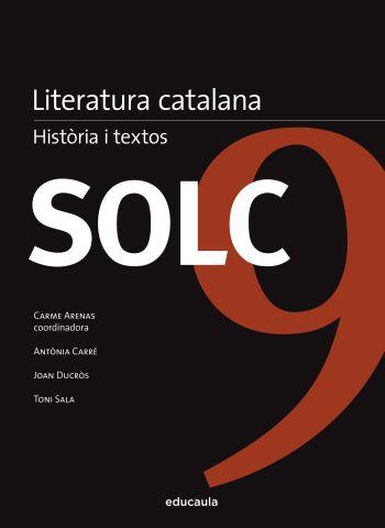 SOLC 9 Literatura Catalana. Història i textos | 9788492672677 | Carme Arenas