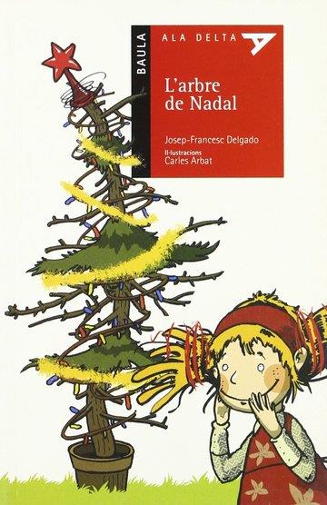 L'arbre de Nadal | 9788447915996 | Josep Francesc Delgado