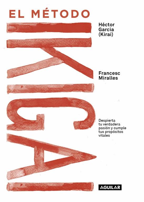 El método Ikigai | 9788403517820 | Miralles, Francesc/García, Héctor