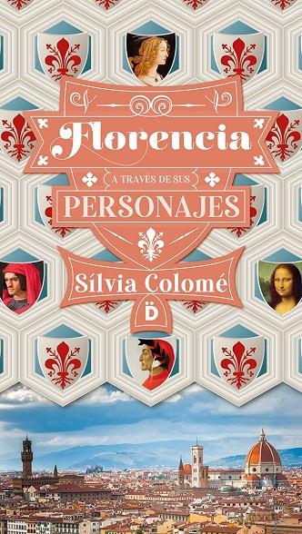 Florencia a través de sus personajes | 9788418011061 | Colomé, Sílvia