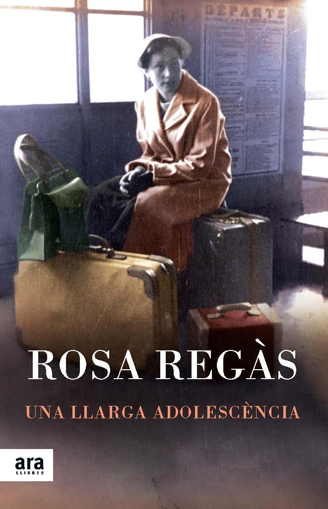 Una llarga adolescència | 9788416154166 | Rosa Regàs