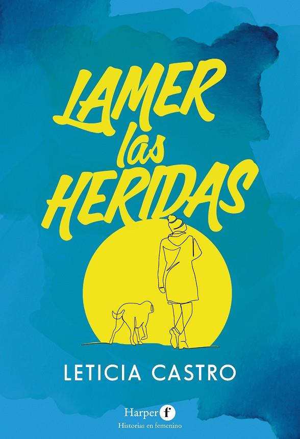 Lamer las heridas | 9788418976155 | Castro, Leticia