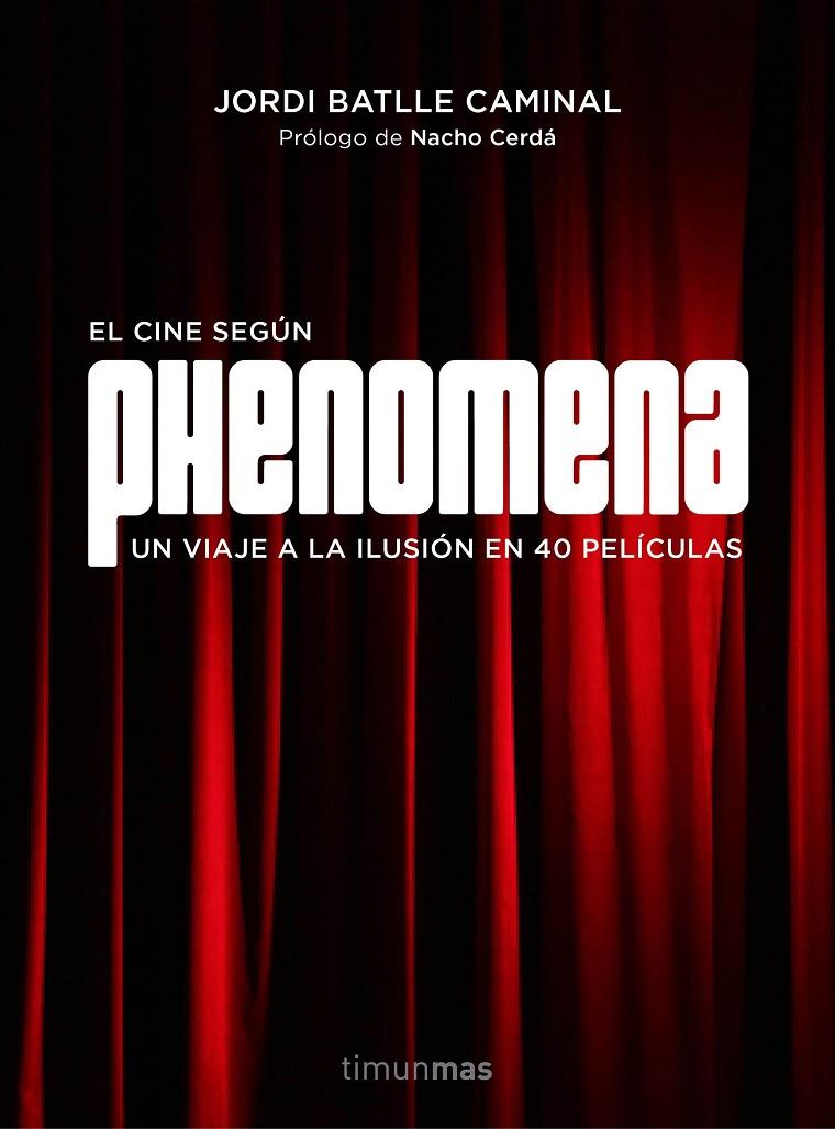 El cine según Phenomena | 9788445002810 | Jordi Batlle Caminal