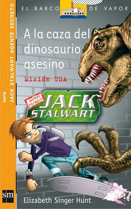 A la caza del dinosaurio asesino | 9788467516753 | Elizabeth Singer Hunt