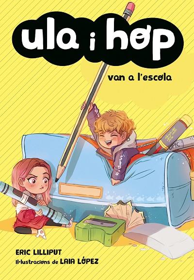 Ula i Hop van a l'escola (Ula i Hop) | 9788420433974 | , Eric Lilliput/López, Laia