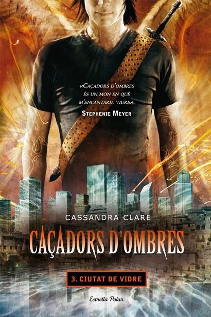 Ciutat de vidre - Caçadors d'ombres 3 | 9788499322674 | Cassandra Clare