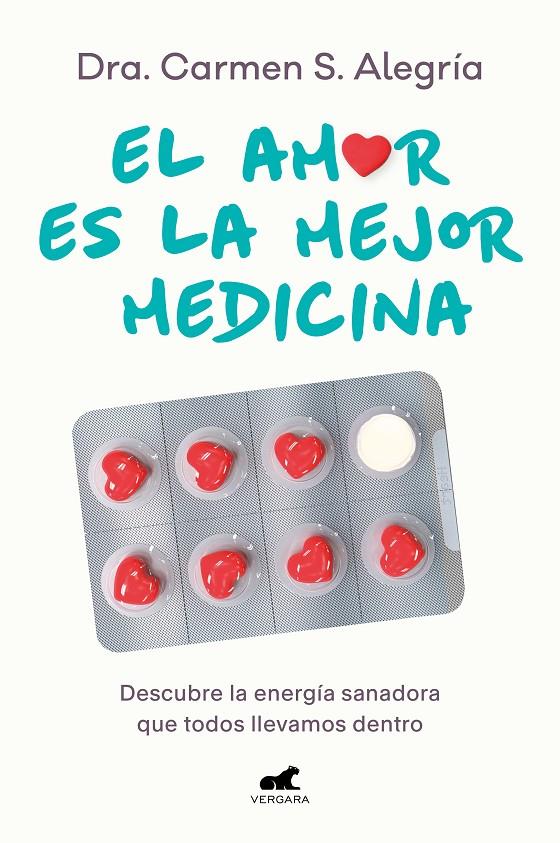 El amor es la mejor medicina | 9788418620874 | S. Alegría, Dra. Carmen