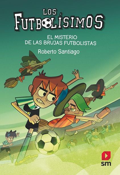 El misterio de las brujas futbolistas | 9788413921594 | Santiago, Roberto