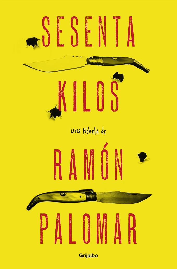 Sesenta kilos | 9788425349331 | Ramón Palomar