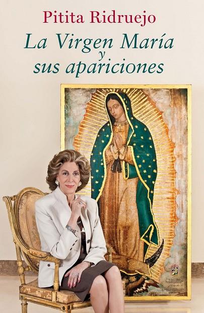 La Virgen María y sus apariciones | 9788467039849 | Pitita Ridruejo