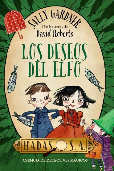 Los deseos del elfo | 9788467870985 | Sally Gardner / David Roberts