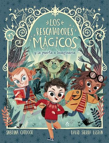 Los Rescatadores Mágicos 1. La puerta a Imaginaria | 9788424665685 | Catdoor, Sabrina