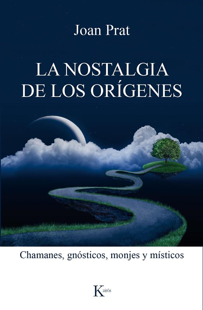 La nostalgia de los orígenes | 9788499885551 | Joan Prat