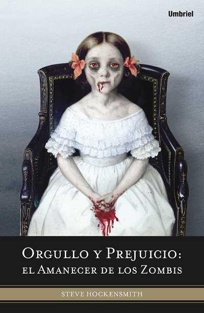 Orgullo y prejuicio: el amanecer de los zombis | 9788492915019 | Steve Hockensmith