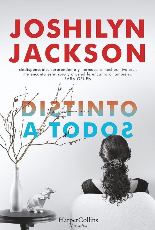 Distinto a todos | 9788416502196 | Joshilyn Jackson