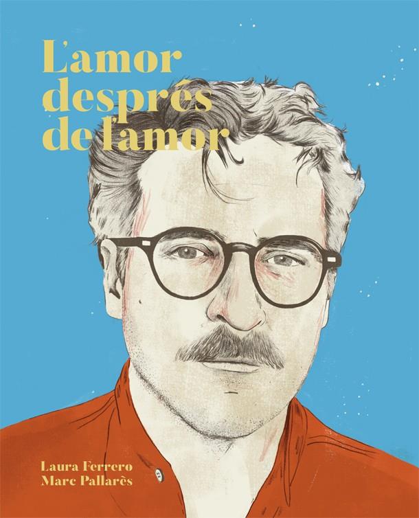 L'amor després de l'amor | 9788416670437 | Laura Ferrero i Marc Pallarès