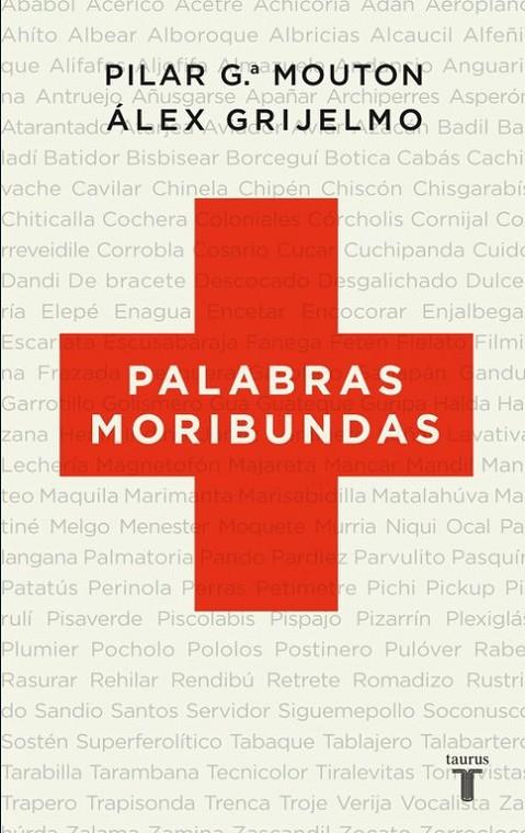 Palabras moribundas | 9788430608348 | Pilar G. Mouton - Álex Grijelmo