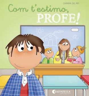 Com t'estimo, Profe! | 9788484128465 | Carmina del Rio