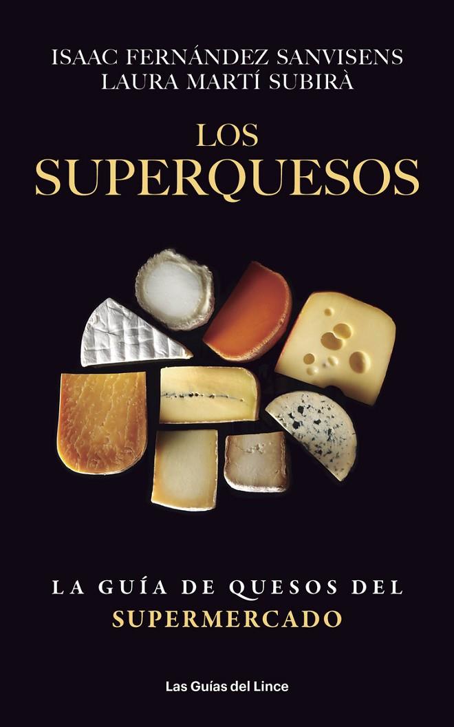 Los superquesos | 9788415070993 | Isaac Fernández Sanvisens - Laura Martí Subirà