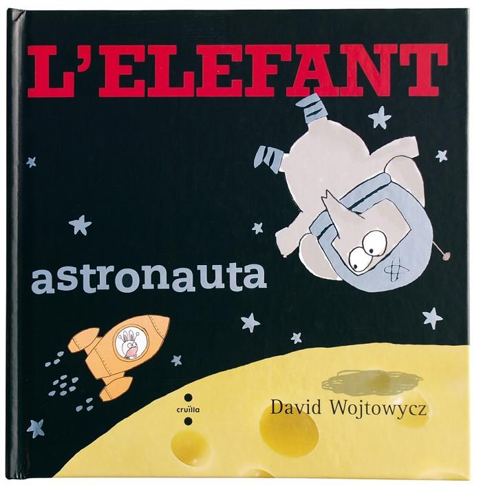 L'elefant astronauta | 9788466121927 | David Wojtowycz